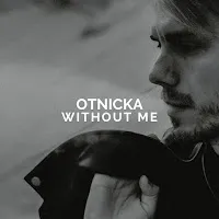 Otnicka — Without Me — обложка